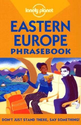 Lonely Planet Eastern Europe Phrasebook (Lonely Planet Phrasebook: India) – GOOD