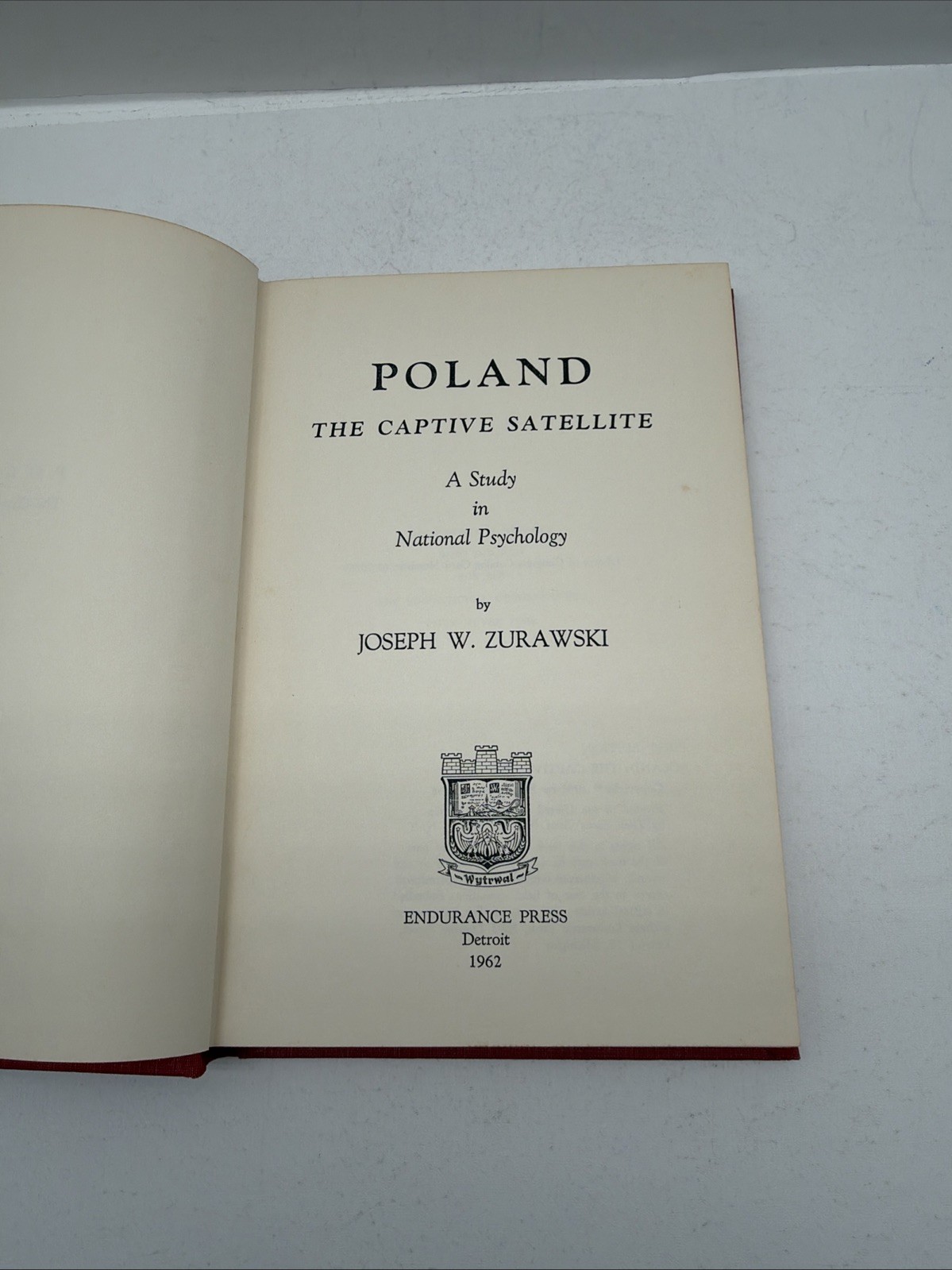 POLAND THE CAPTIVE SATELLITE, BY JOSEPH W ZURAWSKI First Edition 1962