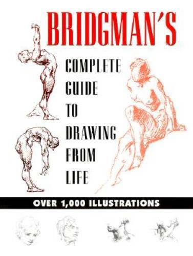 Bridgman’s Complete Guide to Drawing from Life – Hardcover – GOOD