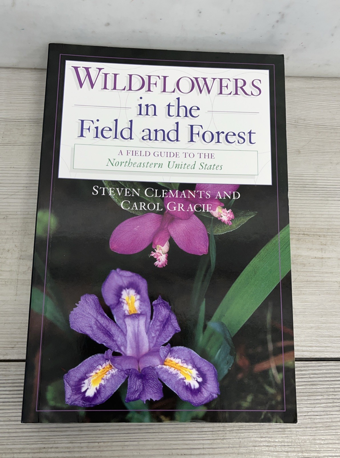 Wildflowers in the Field and Forest: A Field Guide to the Northeastern U.S.A.