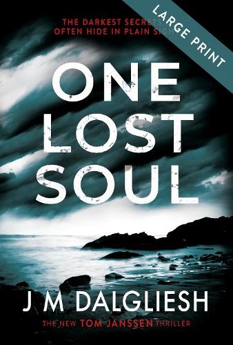 One Lost Soul (Large Print): 1 (Hidden… by Dalgliesh, J M Paperback / softback