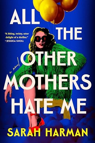 All the Other Mothers Hate Me – GOOD