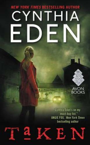 Taken: LOST Series #5 – Mass Market Paperback By Eden, Cynthia – GOOD