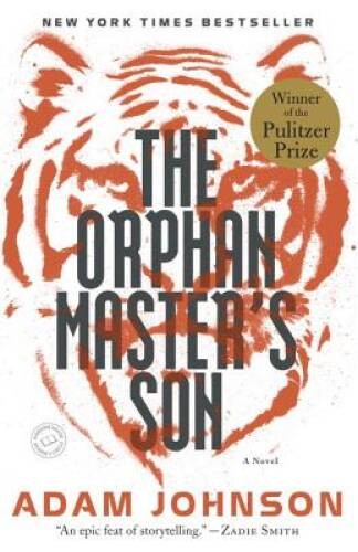 The Orphan Master’s Son: A Novel (Pulitzer Prize for Fiction) – Paperback – GOOD
