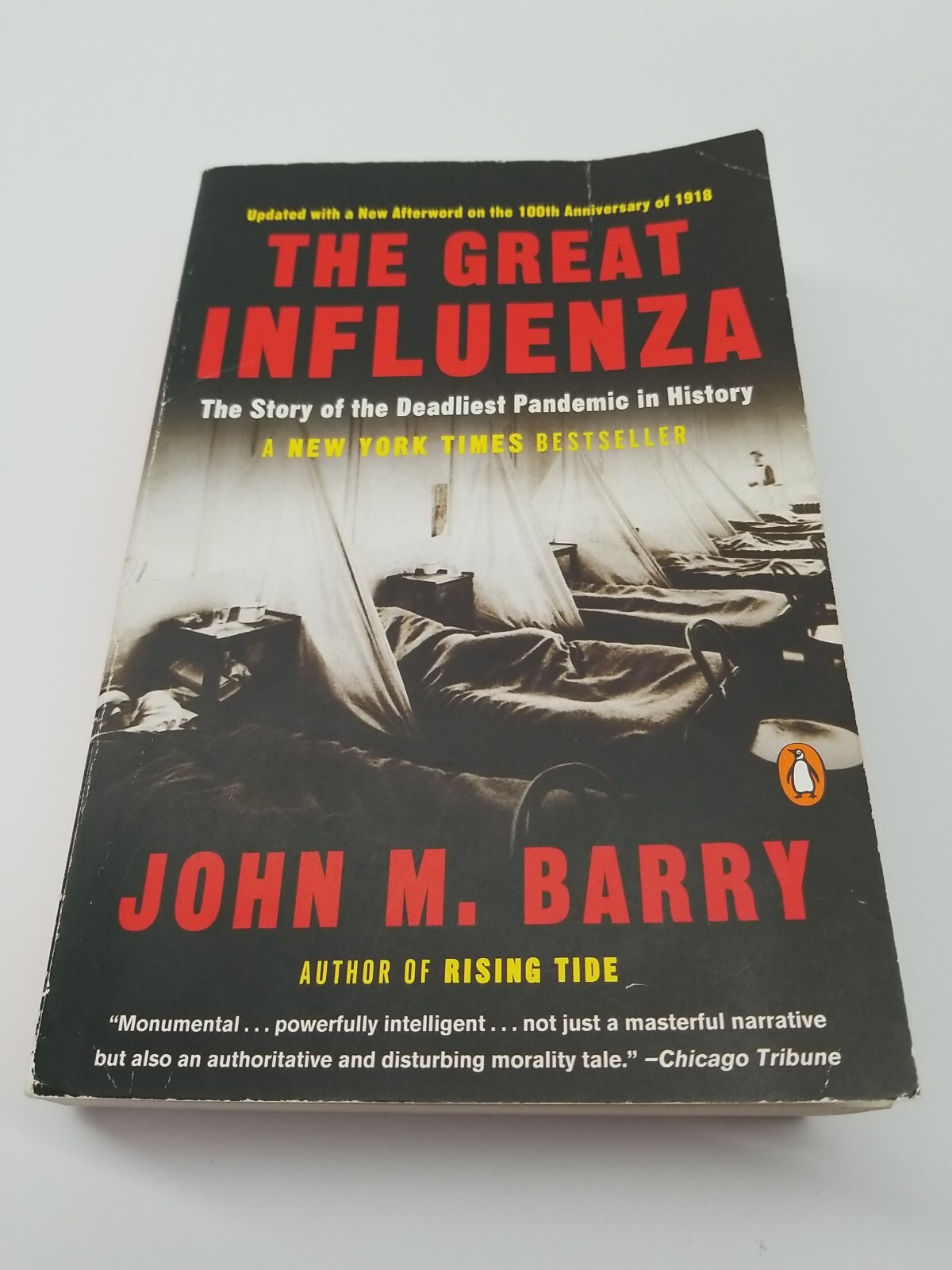 The Great Influenza The Story of the Deadliest Pandemic in History John M. Barry