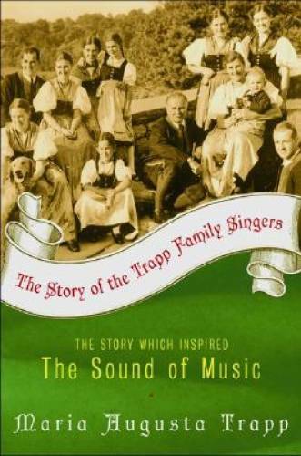 The Story of the Trapp Family Singers – Paperback By Trapp, Maria Augusta – GOOD