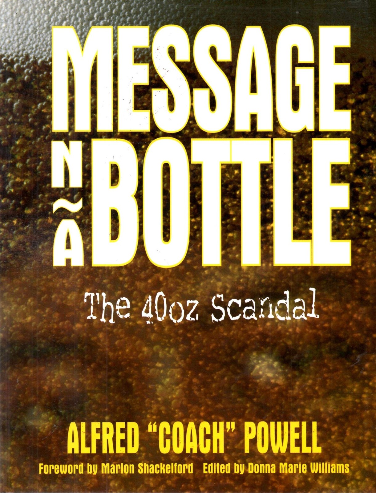Message ‘n a Bottle: The 40oz scandal