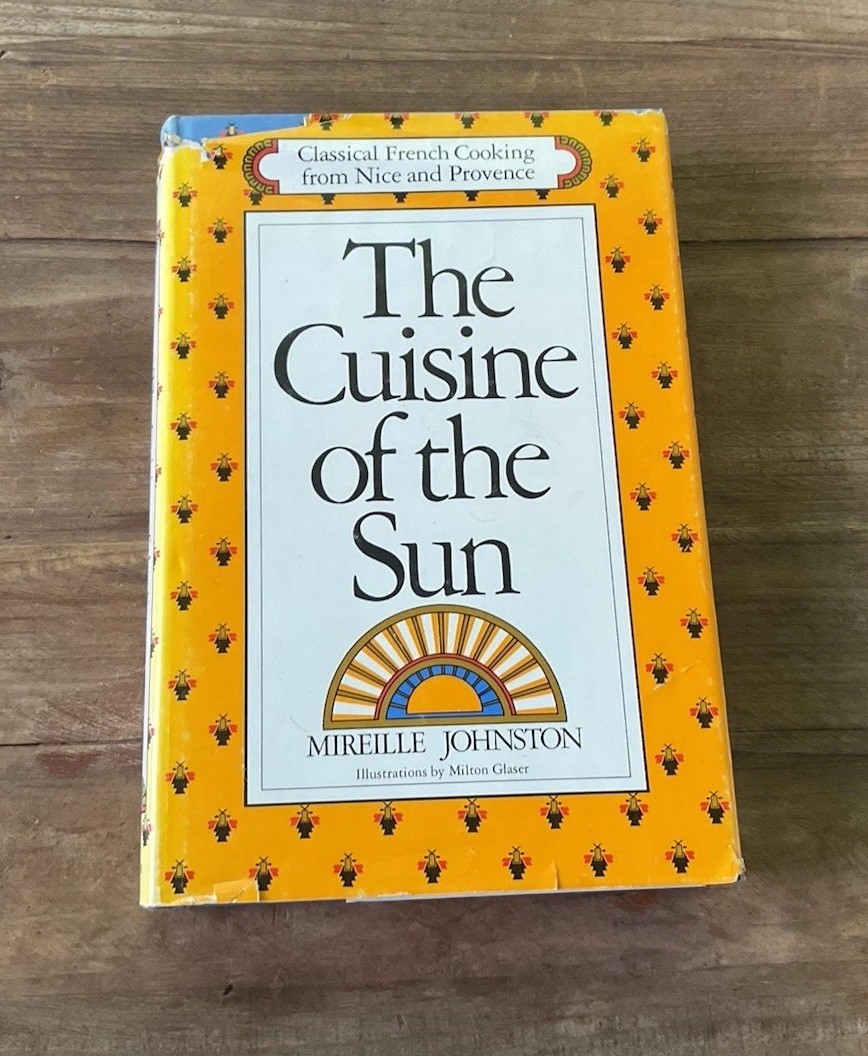 The Cuisine of the Sun Mireille Johnston 1976 1st Ed 2nd Printing HC DJ Cookbook