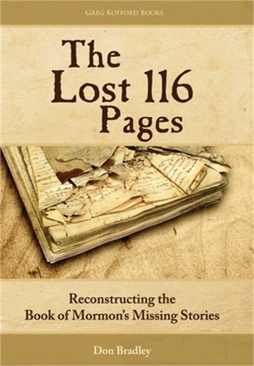 The Lost 116 Pages: Reconstructing the Book of Mormon’s Missing Stories (Hardbac