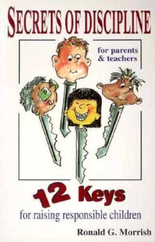 Secrets of Discipline: For Parents and Teachers – Paperback – VERY GOOD