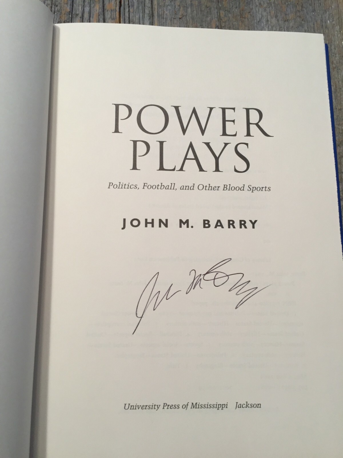 AUTOGRAPHED COPY – POWER PLAYS by John M. Barry (2001, Hardcover)
