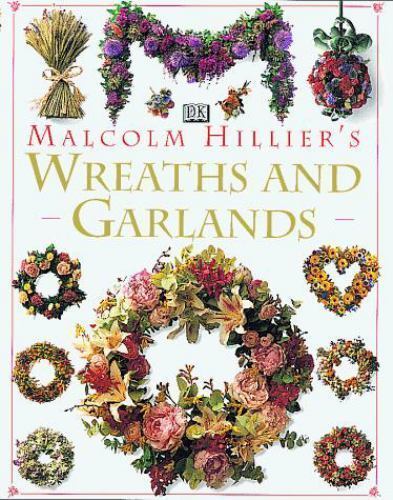 Wreaths and Garlands by R. Hillier (1994, Hardcover)