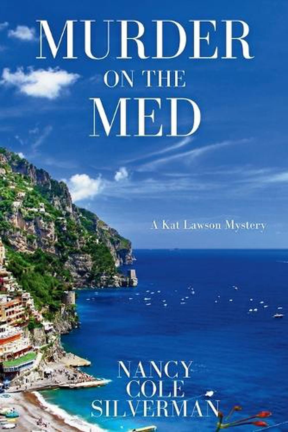 Murder on the Med: A Kat Lawson Mystery by Nancy Cole Silverman Paperback Book