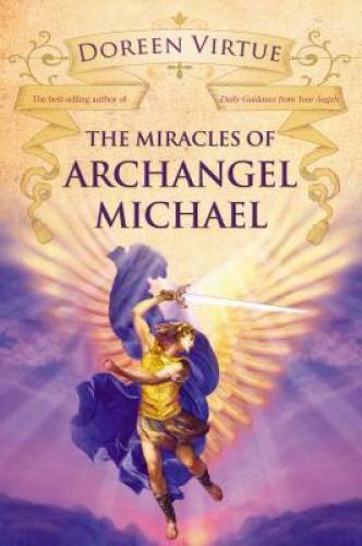 The Miracles of Archangel Michael – Paperback By Virtue, Doreen – GOOD