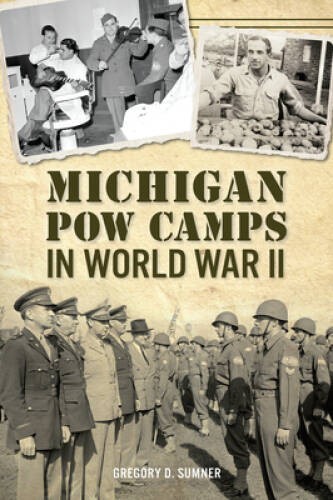 Michigan POW Camps in World War II (Military) – Paperback – GOOD