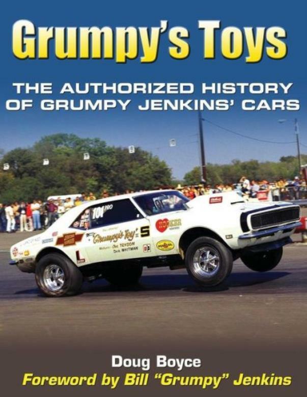 Grumpy’s Toys: The Authorized History Of Grumpy Jenkins’ Cars