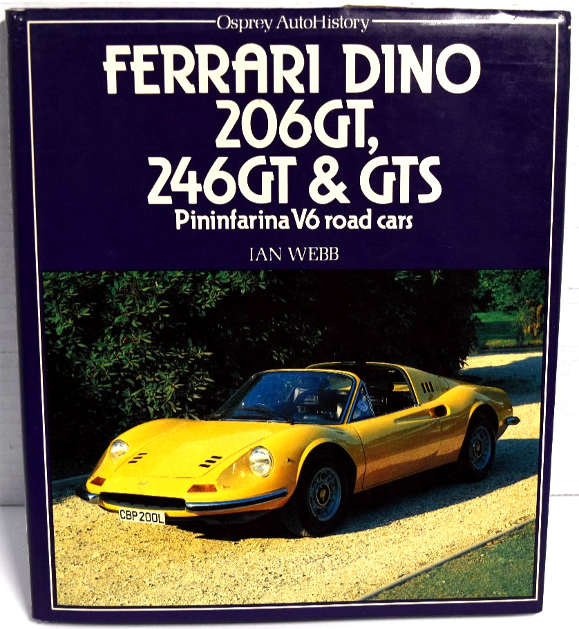 Osprey Auto History Ferrari Dino 206GT 246GT & GTS Pininfarina V6 Road Cars HCDJ