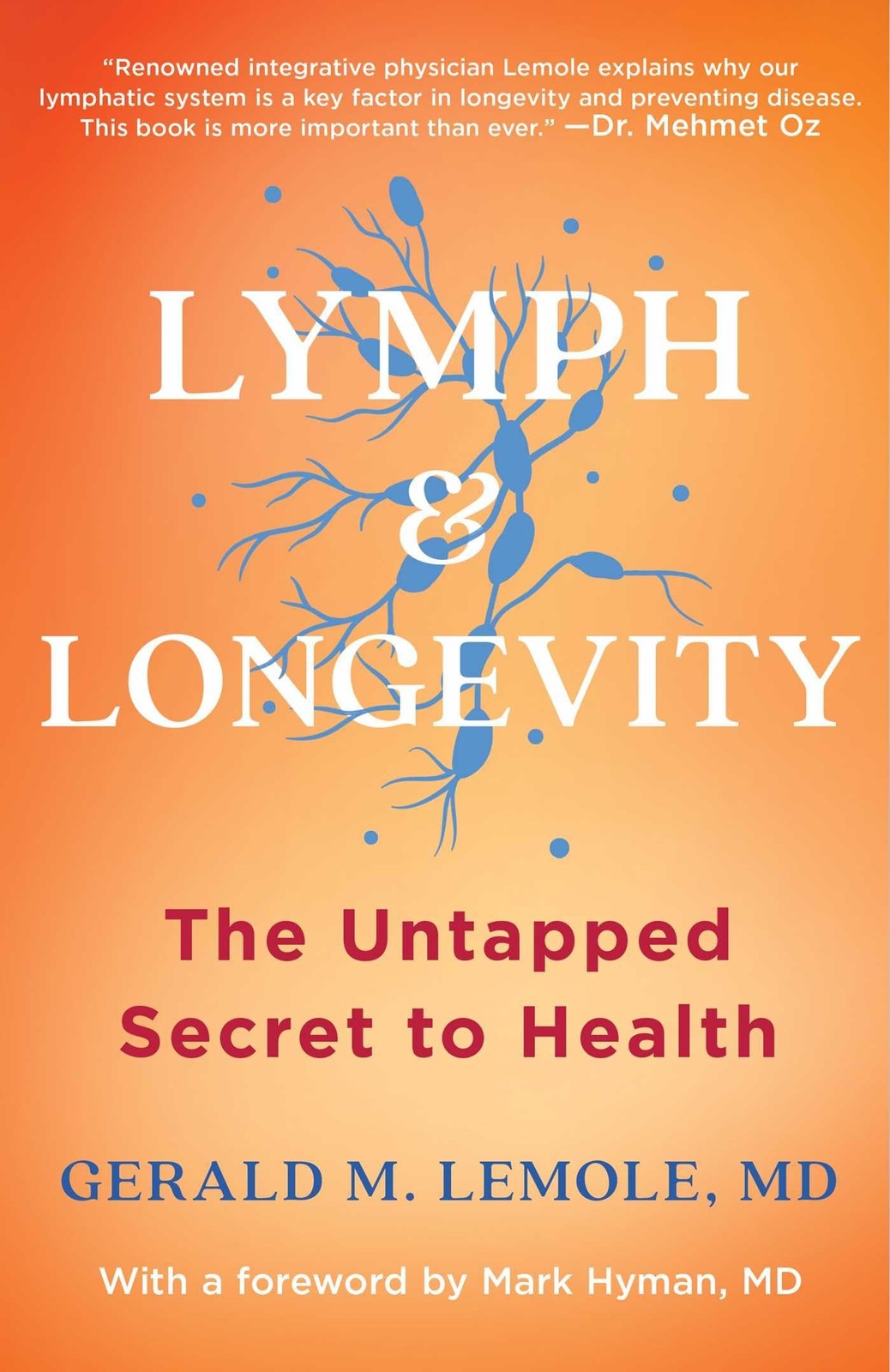 Lymph & Longevity: The Untapped Secret to Health (A Health-Boosting Guide) L…