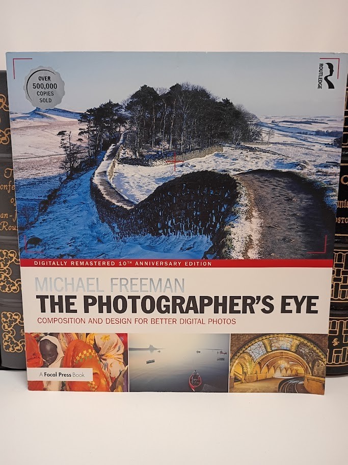 Photographers Eye Remastered 10th Anniversary Edition Freeman Composition PB LN