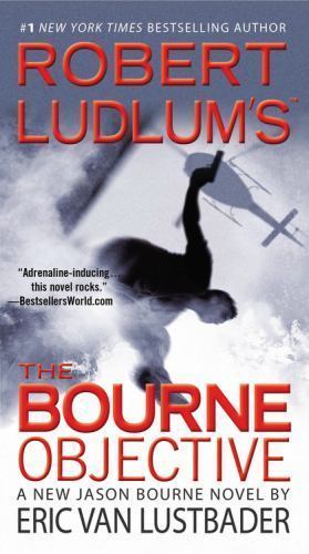 Robert Ludlum’s The Bourne Objective; Jason- 9780446539791, paperback, Lustbader