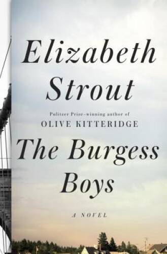 The Burgess Boys: A Novel – Hardcover By Strout, Elizabeth – GOOD