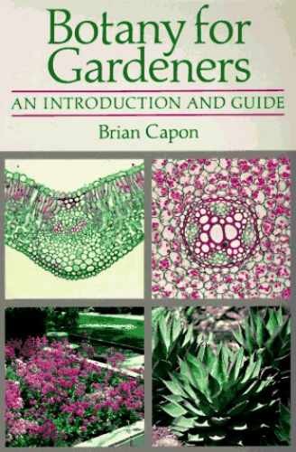 Botany for Gardeners: An Introduction – Paperback, by Capon Brian – Acceptable