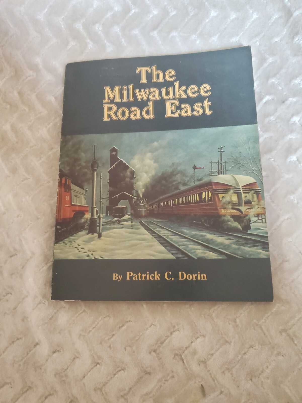 The Milwaukee Road East by Patrick C. Dorin Paperback Book