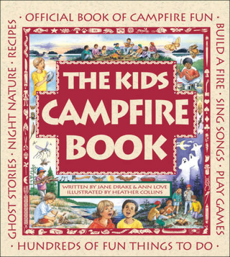 The Kids Campfire Book: Official Book of Campfire Fun (Family Fun) – GOOD
