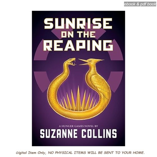 Sunrise on the Reaping (A Hunger Games Novel, Suzanne Collins 2025