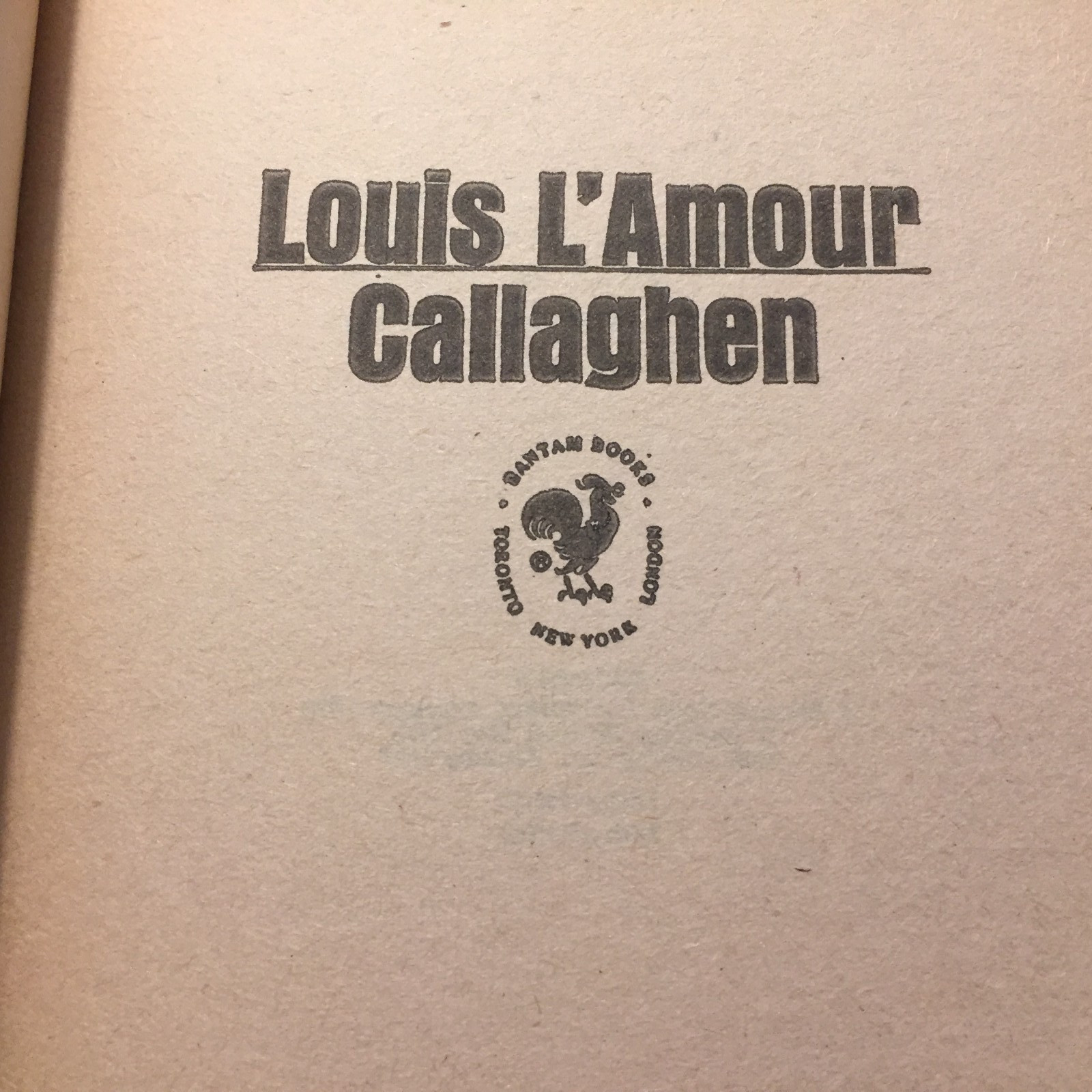 Callaghen Louis L’Amour 1977 Bantam Books Army Veteran’s Code Frontier Justice
