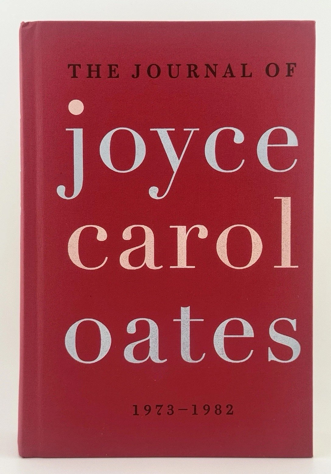 *SIGNED* Joyce Carol Oates JOURNAL 1973-1982 1st Edition/1st Printing! Hardcover