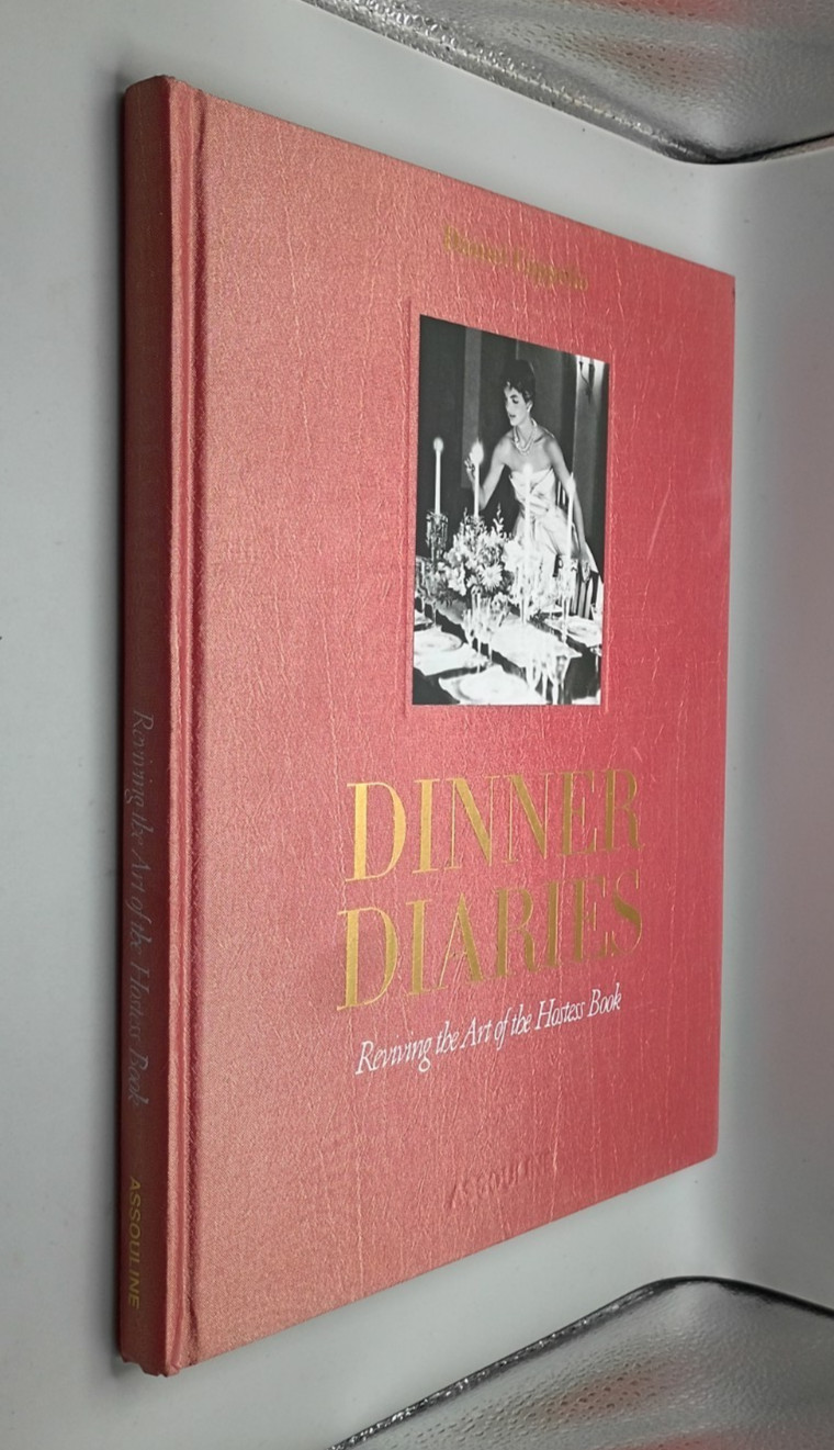SIGNED Dinner Diaries: Reviving the Art of the Hostess By Daniel Cappello HC