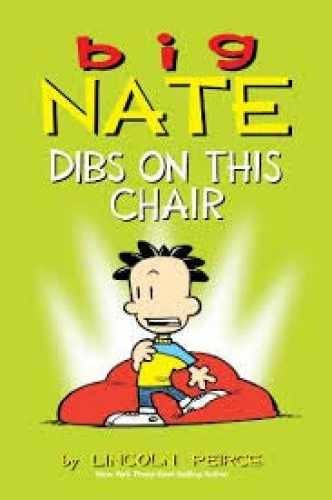 Big Nate Dibs on This Chair – Paperback, by Lincoln Peirce – Very Good