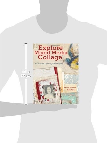 Explore Mixed Media Collage: Innovative Layering Techniques, Robinson, Kristen,R