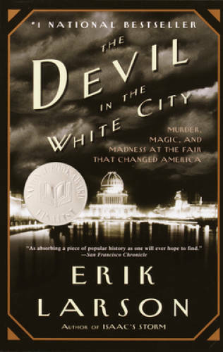 The Devil in the White City: Murder, Magic, and Madness at the Fair – ACCEPTABLE