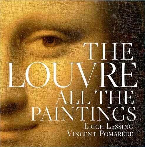 Louvre: All the Paintings – Hardcover, by Grebe Anja; Pomarède – Very Good b