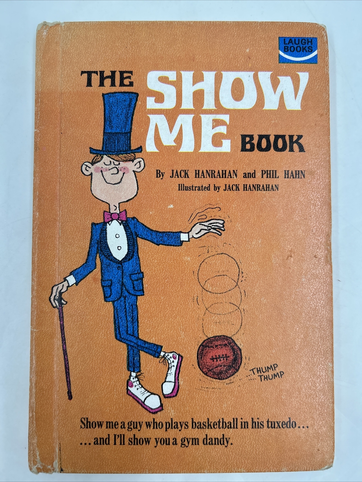 The Show Me Book (Hanrahan And Hahn,1966) Illustrated