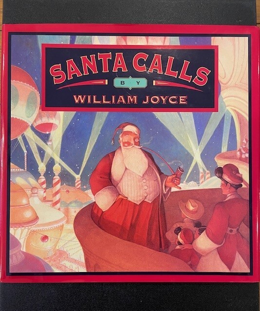 SANTA CALLS – William Joyce (Signed/First Edition)