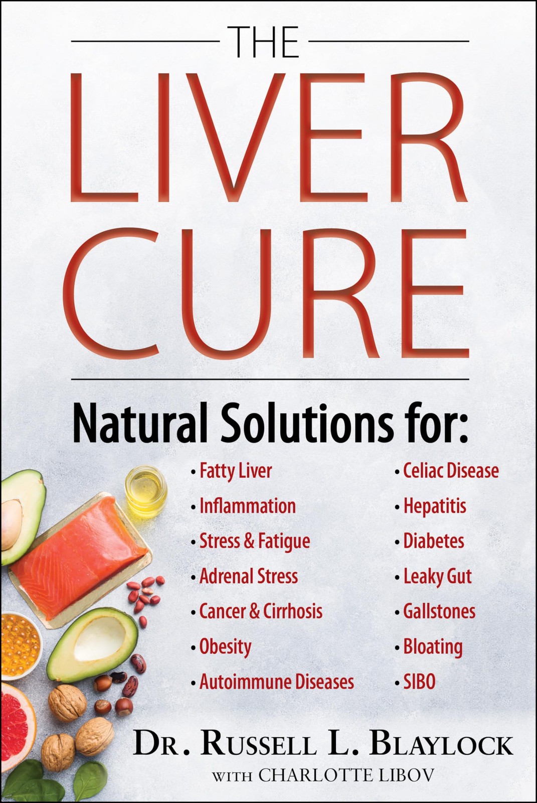 The Liver Cure: Natural Solutions for Liver Health to Target Symptoms of Fat…