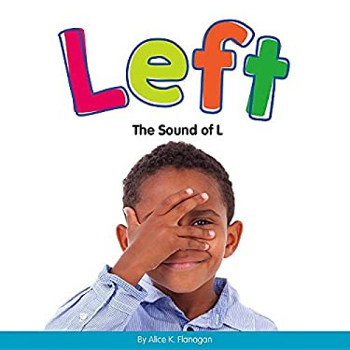 Left : The Sound of L Reinforced Library Binding Alice K. Flanaga