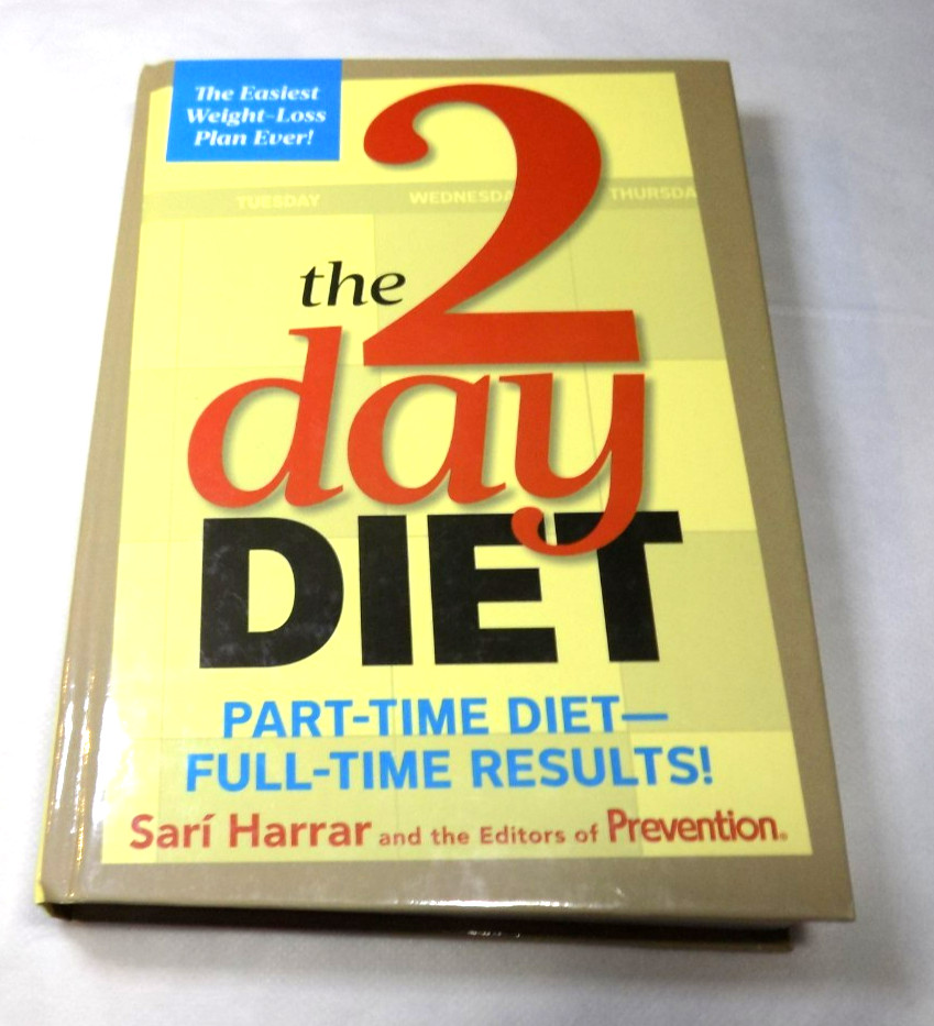 The 2 Day Diet Sari Harrar 2013 Hardcover Weight Loss Rodale Illustrated