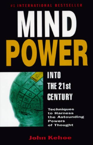 Mind Power Into the 21st Century: Techniques to Harness the Astoundi – VERY GOOD