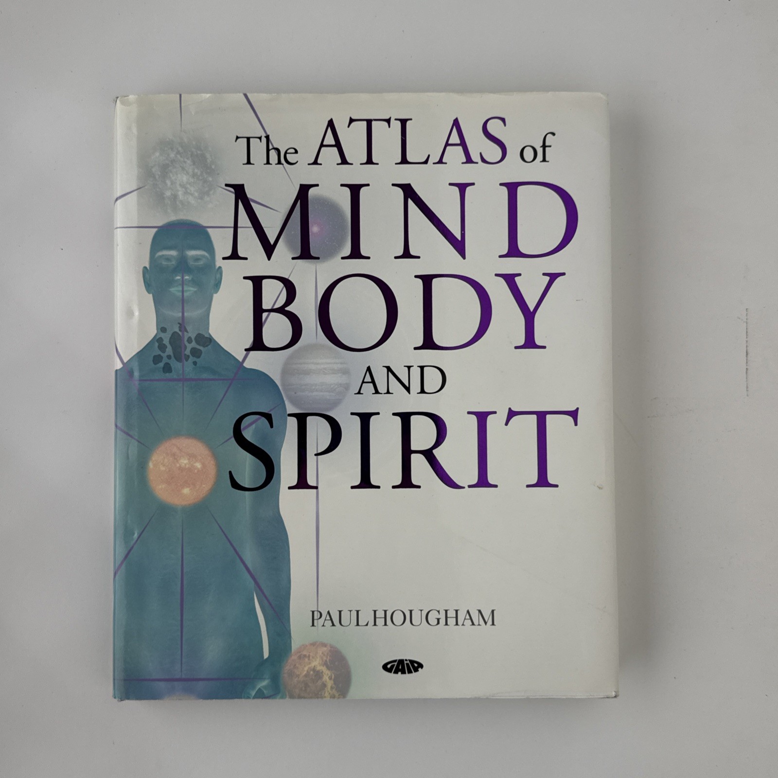 The Atlas of Mind, Body and Spirit by Hougham, Paul Hardback Book The Fast Free