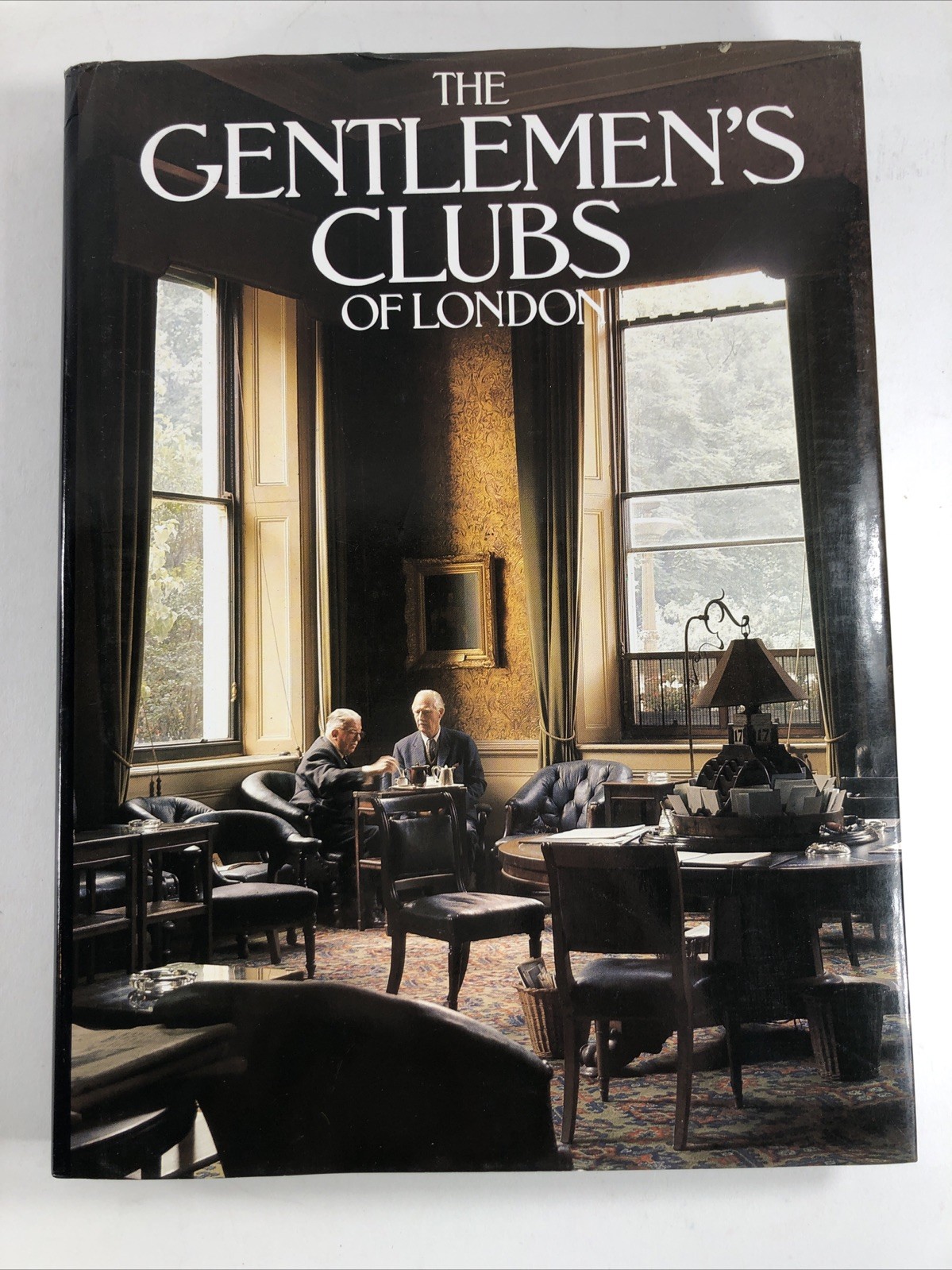 THE GENTLEMEN’S CLUBS OF LONDON By Anthony Lejeune 1984 HCDJ