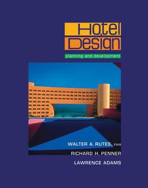 Hotel Design Planning and Development Hardcover