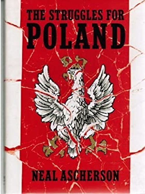 The Struggles for Poland Hardcover Neal Ascherson