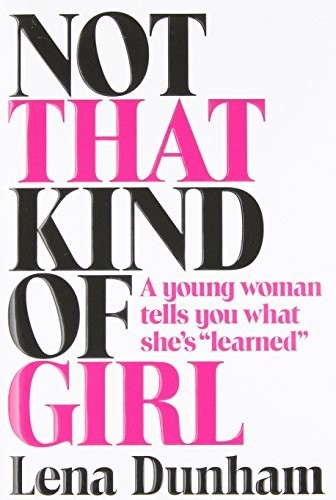 Not That Kind of Girl: A Young – VERY GOOD