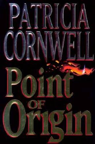 Point of Origin (Kay Scarpetta) (A Scarpetta Novel) – Hardcover – VERY GOOD