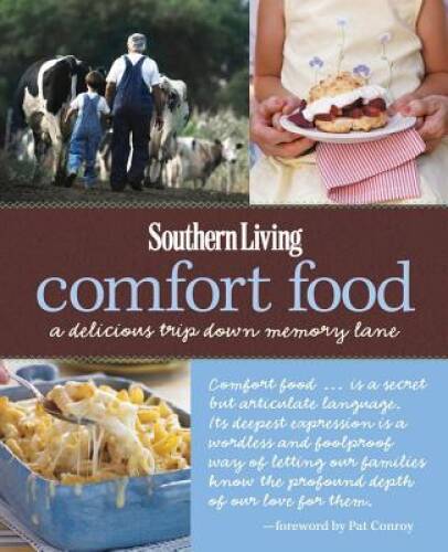 Southern Living Comfort Food: A Delicious Trip Down Memory Lane – VERY GOOD