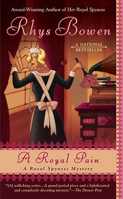 A Royal Pain (A Royal Spyness Mystery) by Rhys Bowen
